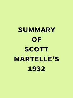 cover image of Summary of Scott Martelle's 1932